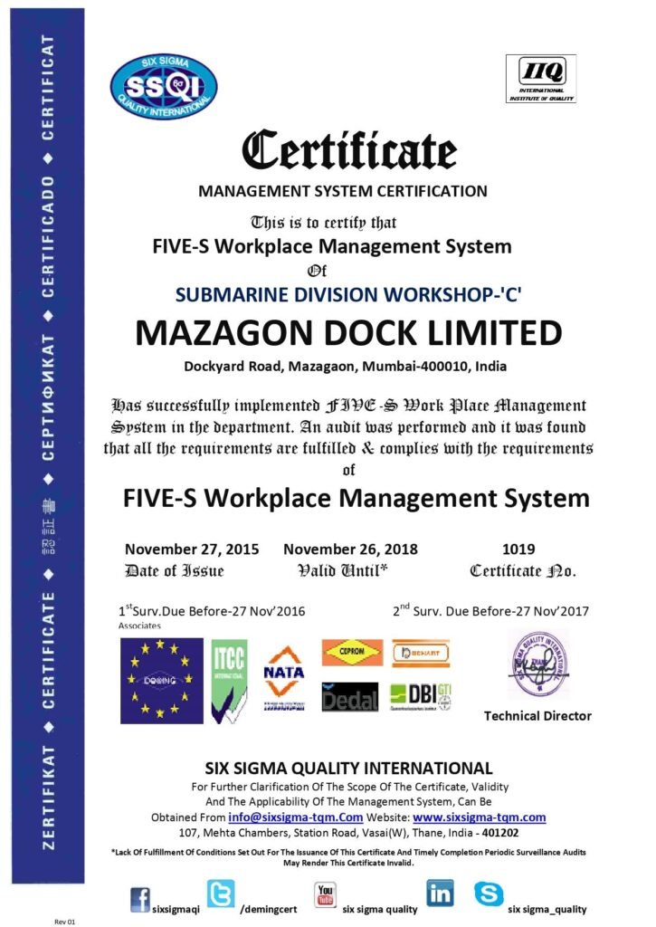An official Five-S Workplace Management System Certificate issued by Six Sigma Quality International to Mazagon Dock Limited for the Submarine Division Workshop-'C'.