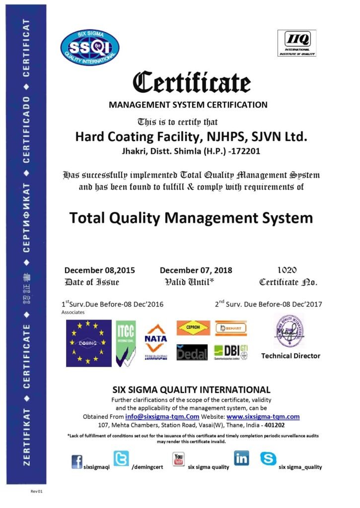 An official Management System Certification awarded to Hard Coating Facility, NJHPS, SJVN Ltd. for Total Quality Management System by Six Sigma Quality International.