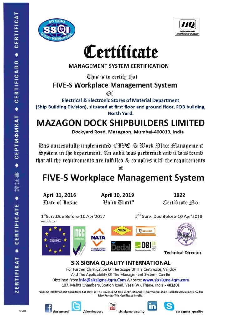 An official Five-S Workplace Management System Certificate issued by Six Sigma Quality International to Mazagon Dock Shipbuilders Limited for the Electrical & Electronic Stores of Material Department in the North Yard.