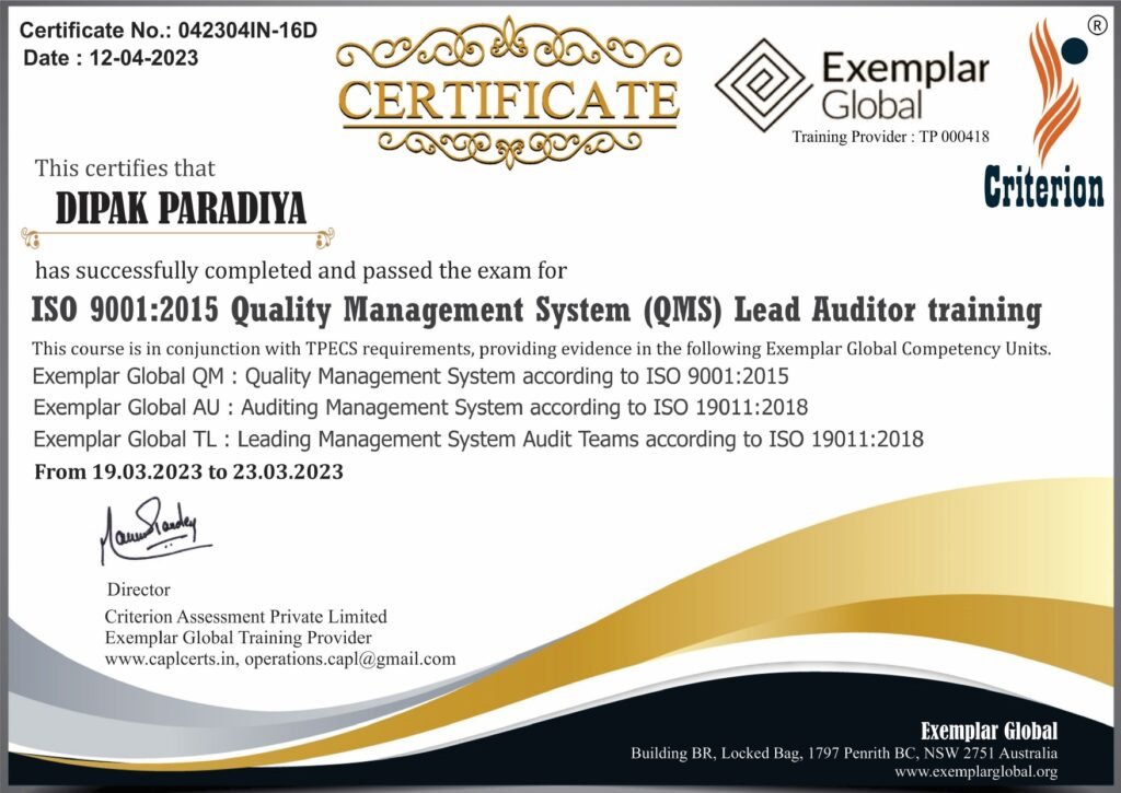 An official Exemplar Global ISO 9001:2015 Quality Management System Lead Auditor Training Certificate (Certificate No. 042304IN-16D) issued to Dipak Paradiya by Criterion Assessment Private Limited.